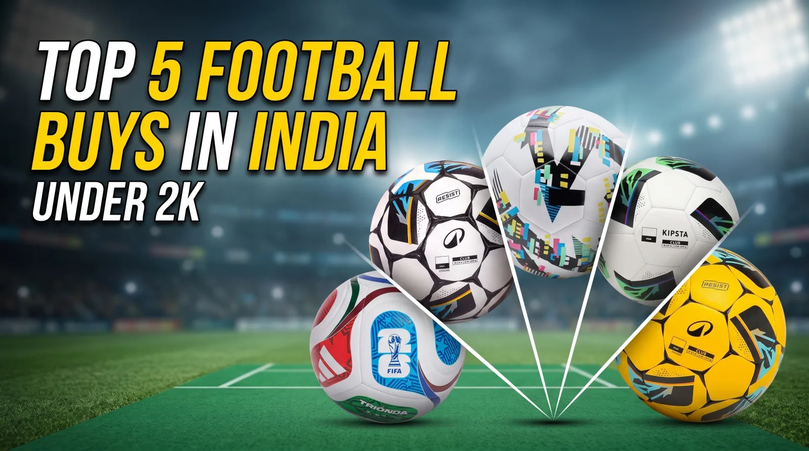 Best Footballs Around ₹2,000 in India: Five Size 5 Balls Compared